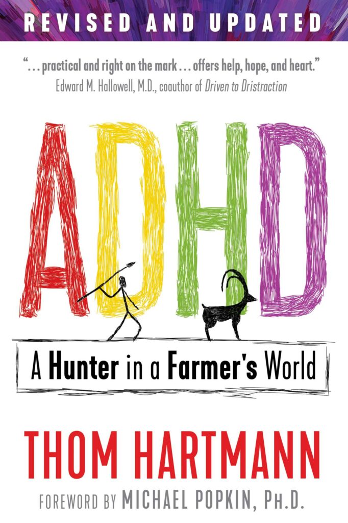 ADHD: A Hunter In A Farmer's World